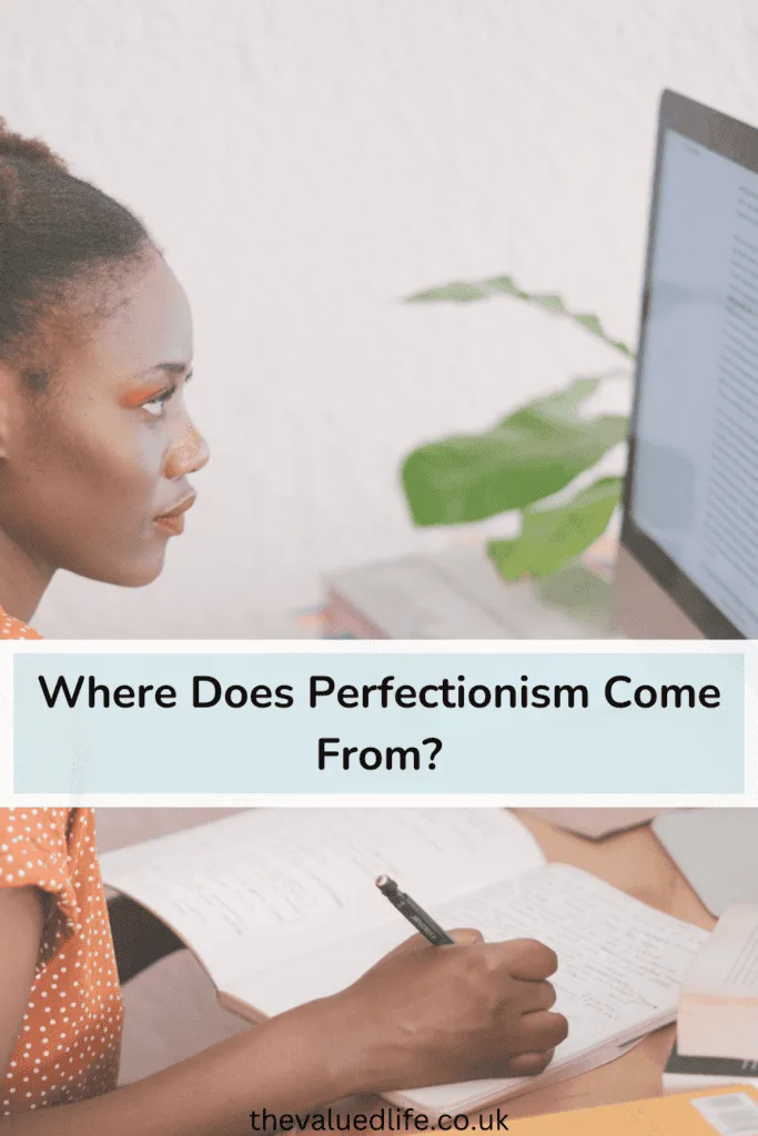 Where Does Perfectionism Come From?