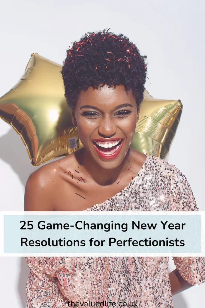 A close-up of a woman in a sparkling sequin dress, smiling joyfully with golden balloons in the background. Overlaid text reads: "25 Game-Changing New Year Resolutions for Perfectionists," emphasizing strategies for personal growth and self-improvement